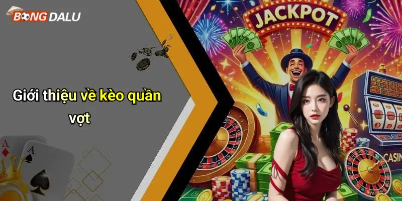 Giới thiệu về kèo quần vợt