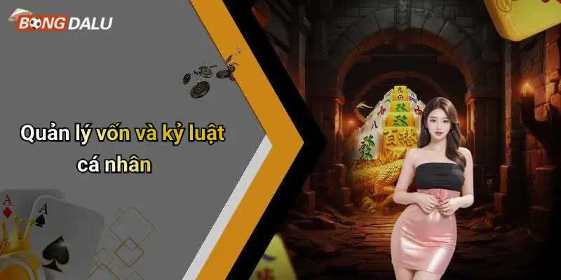 Quản lý vốn và kỷ luật cá nhân