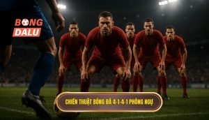 Chiến thuật bóng đá 4-1-4-1 phòng ngự