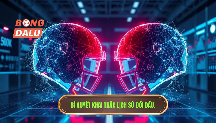 Phân tích đa chiều: Cách khai thác lịch sử đối đầu 2 đội hiệu quả