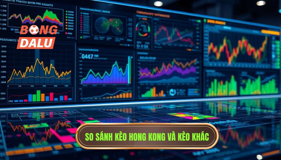 Phân biệt kèo Hong Kong với các loại kèo khác