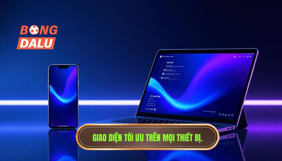 Giao diện tối ưu trên mọi thiết bị