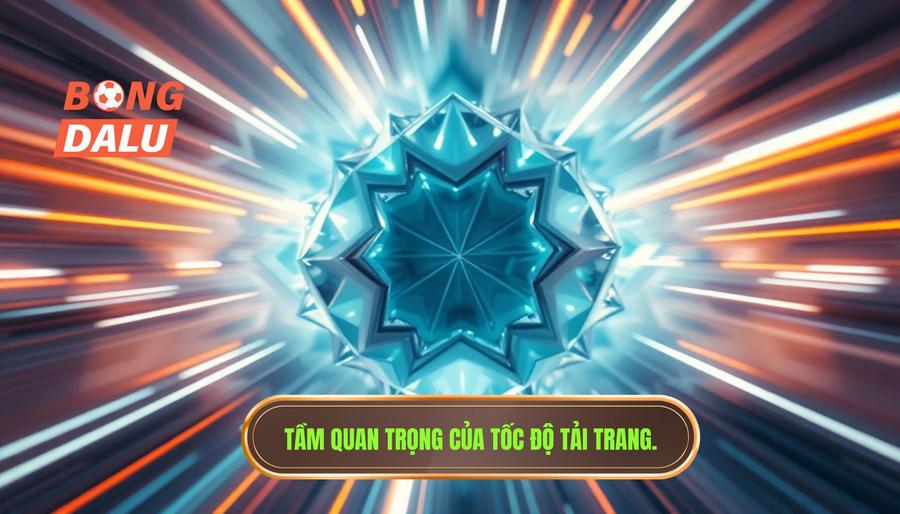Tầm quan trọng của tốc độ tải trang